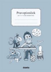 Pravopisníček pro 4. a 5.ročník ZŠ Pravopisníček pro 4. a 5.ročník ZŠ