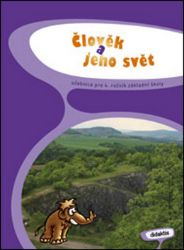Člověk a jeho svět pro 4.ročník ZŠ Člověk a jeho svět pro 4.ročník ZŠ