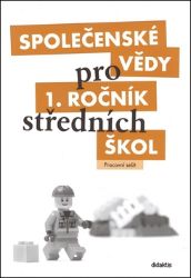 Společenské vědy pro 1.ročník SŠ - Pracovní sešit - kolektiv autorů,Denisa Denglerová,Jan Dvořák - Český jazyk a literatura Společenské vědy pro 1.ročník SŠ - Pracovní sešit