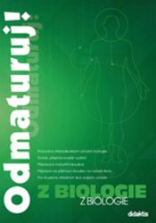 Odmaturuj! z biologie - kolektiv autorů,Marika Benešová - Biologie Odmaturuj! z biologie