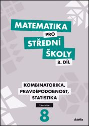 Matematika pro SŠ 8.díl - Učebnice