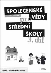 Společenské vědy pro SŠ 3.díl - Průvodce pro učitele Společenské vědy pro SŠ 3.díl - Průvodce pro učitele