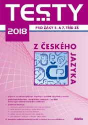 Testy 2018 z českého jazyka pro žáky 5. a 7. tříd ZŠ Testy 2018 z českého jazyka pro žáky 5. a 7. tříd ZŠ