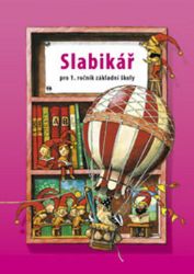 Slabikář pro 1. ročník ZŠ - Jitka Halasová,Marie Kozlová,Pavol Tarábek - Písanky a slabikáře Slabikář pro 1. ročník ZŠ