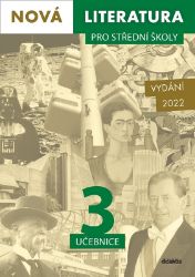 Nová literatura pro střední školy 3 - Učebnice Nová literatura pro střední školy 3 - Učebnice