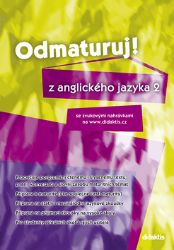 Odmaturuj! z anglického jazyka 2 - Juraj Belán - Učebnice angličtiny pro SŠ Odmaturuj! z anglického jazyka 2