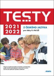 Testy 2021-2022 z českého jazyka pro žáky 9. tříd ZŠ Testy 2021-2022 z českého jazyka pro žáky 9. tříd ZŠ
