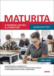 Maturita z českého jazyka a literatury - Didaktický test - Vlasta Tobolíková,Šárka Pešková,Ivana Šelešovská,Markéta Buchtová,Eva Beková,Petra Adámková - Literatura, čítanky Maturita z českého jazyka a literatury - Didaktický test