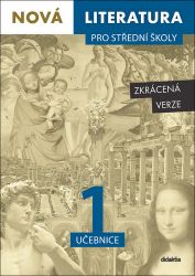Nová literatura pro střední školy 1 - Učebnice / Zkrácená verze - Lukáš Borovička - Literatura, čítanky Nová literatura pro střední školy 1 - Učebnice / Zkrácená verze