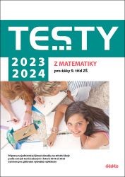 Testy 2023-2024 z matematiky pro žáky 9. tříd ZŠ Testy 2023-2024 z matematiky pro žáky 9. tříd ZŠ