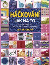 Háčkování: Jak na to - Jan Eaton - Hobby Háčkování: Jak na to