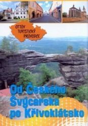 Od Českého Švýcarska po Křivoklátsko Od Českého Švýcarska po Křivoklátsko
