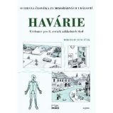 Havárie - Ochrana člověka za mimořádných událostí pro 8.ročník ZŠ - Miroslav Sedláček - Učebnice pro 1. stupeň ZŠ Havárie - Ochrana člověka za mimořádných událostí pro 8.ročník ZŠ