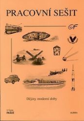 Dějiny moderní doby (pracovní sešit) - Milena Sedlmayerová - Učebnice a jazyky Dějiny moderní doby (pracovní sešit)
