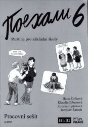 Pojechali 6 - Pracovní sešit - Hana Žofková,Zuzana Liptáková,Jaroslav Šaroch,Klaudia Eibenová - Učebnice ruštiny Pojechali 6 - Pracovní sešit