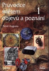 Průvodce světem objevů a poznání 1 - Pavel Augusta - Učebnice pro 1. stupeň ZŠ Průvodce světem objevů a poznání 1