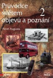 Průvodce světem objevů a poznání 2 - Pavel Augusta - Učebnice pro 1. stupeň ZŠ Průvodce světem objevů a poznání 2