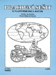 Vlastivěda pro 5. ročník - Pracovní sešit Vlastivěda pro 5. ročník - Pracovní sešit