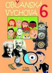 Občanská výchova pro 6. ročník ZŠ (učebnice) Občanská výchova pro 6. ročník ZŠ (učebnice)
