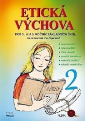 Etická výchova 2 - Učebnice pro 3. - 5. ročník ZŠ Etická výchova 2 - Učebnice pro 3. - 5. ročník ZŠ