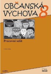 Občanská výchova 8.ročník ZŠ - pracovní sešit NOVĚ - Oldřich Müller - Občanská a rodinná výchova Občanská výchova 8.ročník ZŠ - pracovní sešit NOVĚ