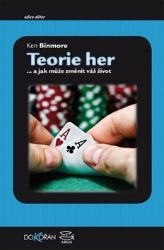 Teorie her... a jak může změnit váš život Teorie her... a jak může změnit váš život