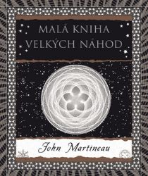 Malá kniha velkých náhod - John Martineau - Přírodní vědy Malá kniha velkých náhod