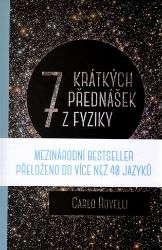 Sedm krátkých přednášek z fyziky Sedm krátkých přednášek z fyziky