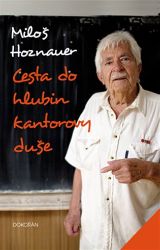 Cesta do hlubin kantorovy duše - Jaroslav Kučera,Miloš Hoznauer - Humor a satira Cesta do hlubin kantorovy duše