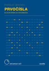 Prvočísla - Dlouhá cesta do nekonečna - Enrique Gracián - Matematika a fyzika Prvočísla - Dlouhá cesta do nekonečna
