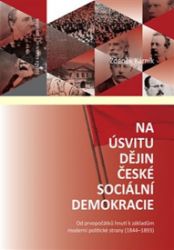 Na úsvitu dějin české sociální demokracie - Zdeněk Kárník - Mezinárodní vztahy Na úsvitu dějin české sociální demokracie