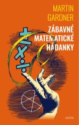 Zábavné matematické hádanky - Martin Gardner - Hobby Zábavné matematické hádanky