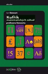 Kufřík matematických záhad profesora Stewarda / Professor Stewart‘s Casebook of Mathematic Kufřík matematických záhad profesora Stewarda / Professor Stewart‘s Casebook of Mathematic