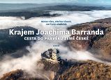 Krajem Joachima Barranda - Cesta do pravěku země české - Václav Cílek,Zdeňka Sůvová,Radek Mikuláš,Pavel Mudra,Petr Meduna,Jindřich Hladil,Petr Štorch,Jan Turek,Josef Keřka - Botanika Krajem Joachima Barranda - Cesta do pravěku země české