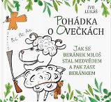 Pohádka o ovečkách - Jak se beránek Miloš stal medvědem a pak zase beránkem Pohádka o ovečkách - Jak se beránek Miloš stal medvědem a pak zase beránkem