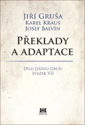 Překlady a adaptace - Jiří Gruša - Umění a architektura Překlady a adaptace