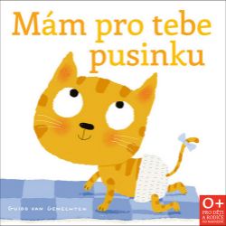 Mám pro tebe pusinku - Guido Van Genechten - Leporela pro děti Mám pro tebe pusinku