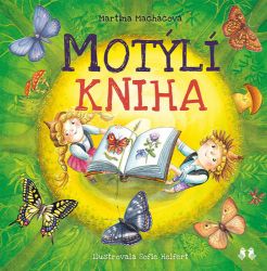 Motýlí kniha - Martina Macháčová - Básničky a říkadla pro děti Motýlí kniha