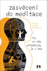 Zasvěcení do meditace Zasvěcení do meditace