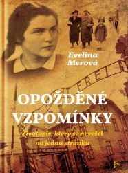 Opožděné vzpomínky - Životopis, který se nevešel na jednu stránku Opožděné vzpomínky - Životopis, který se nevešel na jednu stránku