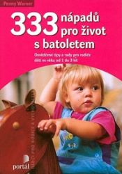 333 nápadů pro život s batoletem 333 nápadů pro život s batoletem