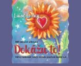 Dokážu to! 365 denních afirmací - Věčný kalendář, který můžete používat rok co rok - Louise L. Hay - Kalendáře a diáře Dokážu to! 365 denních afirmací - Věčný kalendář, který můžete používat rok co rok