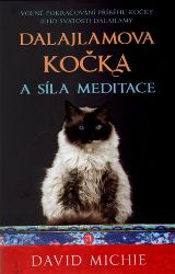 Dalajlamova kočka a síla meditace - s odkazem na audionahrávku - David Michie - Meditace, relaxace Dalajlamova kočka a síla meditace - s odkazem na audionahrávku