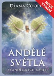 Andělé světla - 52 andělských karet - Diana Cooper - Andělé, posmrtný život Andělé světla - 52 andělských karet