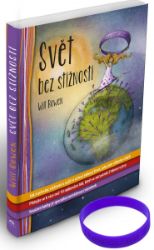 Svět bez stížností - Jak si přestat stěžovat a začít si užívat takový život, jaký jste vžd Svět bez stížností - Jak si přestat stěžovat a začít si užívat takový život, jaký jste vžd
