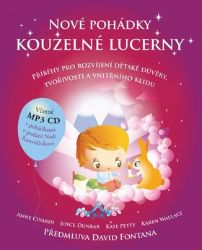 Nové pohádky kouzelné lucerny - Příběhy pro rozvíjení dětské důvěry, tvořivosti a vnitřníh