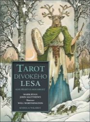 Tarot divokého lesa kde přebývá moudrost - Kniha + 78 karet - Mark Ryan,John Matthews - Astrologie, horoskopy Tarot divokého lesa kde přebývá moudrost - Kniha + 78 karet