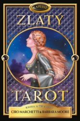 Kapesní Zlatý tarot - Kniha a 78 karet - Barbara Moore,Ciro Marchetti - Astrologie, horoskopy Kapesní Zlatý tarot - Kniha a 78 karet