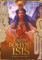 Karty bohyně Isis - kniha a 44 karet - Alana Fairchild - Astrologie, horoskopy Karty bohyně Isis - kniha a 44 karet