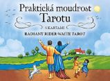 Praktická moudrost Tarotu - 78 karet Radiant Rider-Waite Tarot Praktická moudrost Tarotu - 78 karet Radiant Rider-Waite Tarot